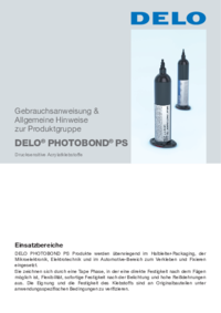 DELO PHOTOBOND PS DELO PHOTOBOND PS Gebrauchsanweisung & Allgemeine Hinweise zur Produktgruppe