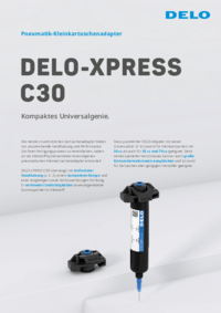 Broschüre DELO-XPRESS C30 DELO-XPRESS C30 Pneumatischer Kleinkartuschen Adapter